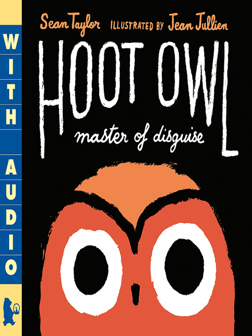 Title details for Hoot Owl, Master of Disguise by Sean Taylor - Wait list
